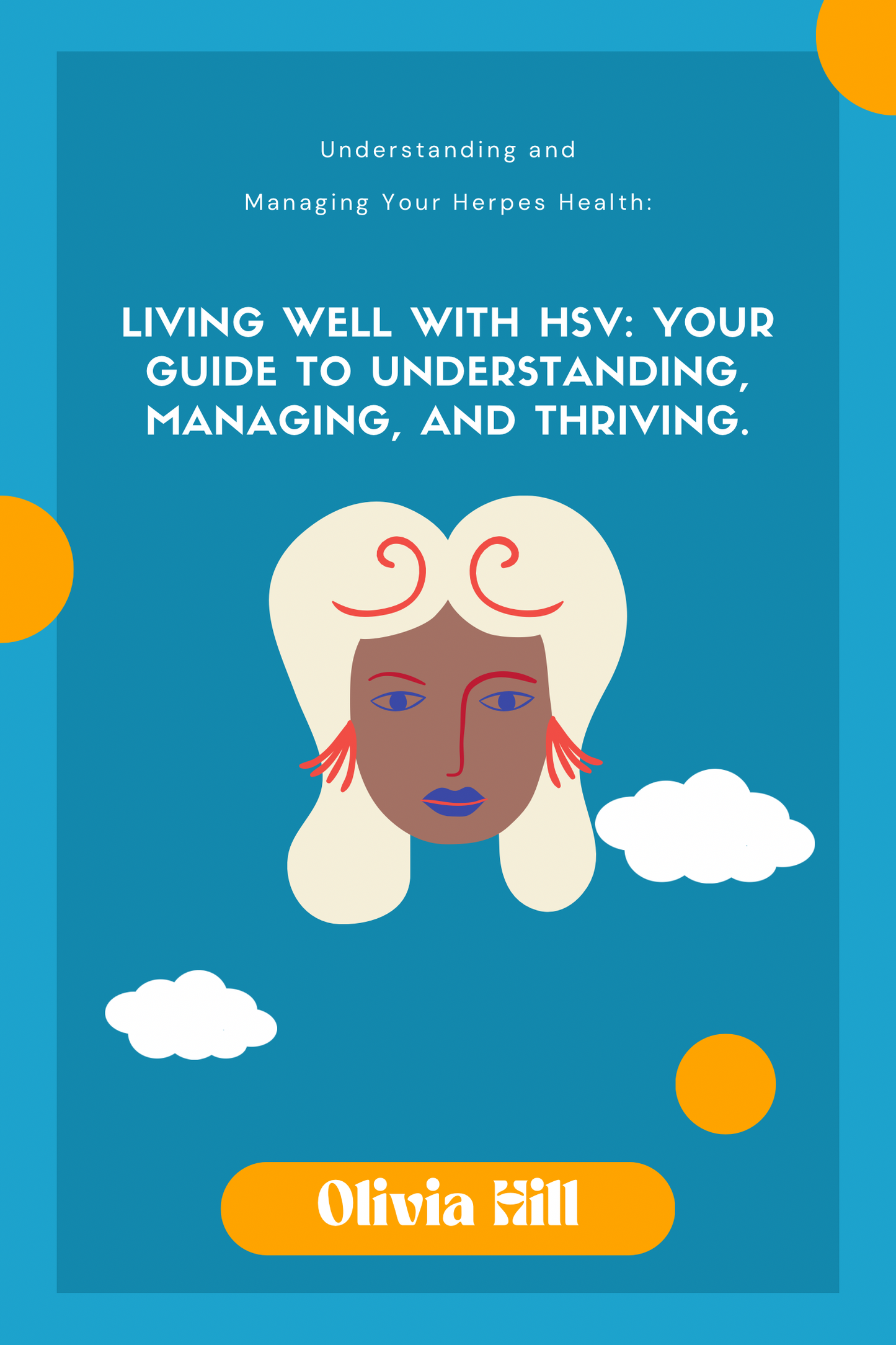 Living Well with HSV
An instant-download e-book that helps you understand, manage, and thrive with herpes.