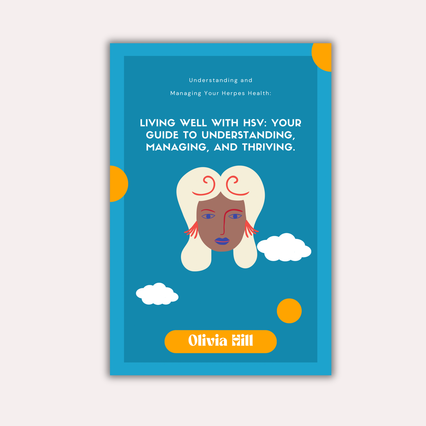 Living Well With Herpes: Confidence, Dating & Daily Life Guide